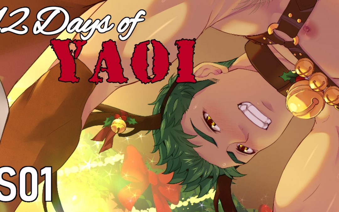 12 Days of Yaoi Season 01 UNDUCKED!